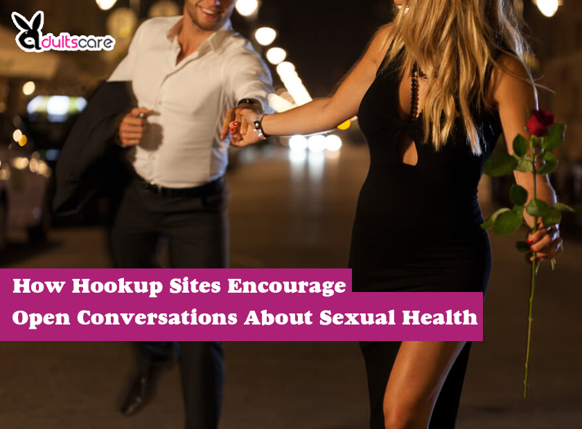 Digital Intimacy 101: How Hookup Sites Encourage Open Conversations About Sexual Health