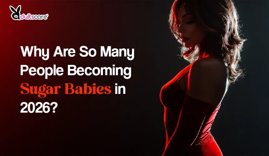 Why Are So Many People Becoming Sugar Babies in 2026?